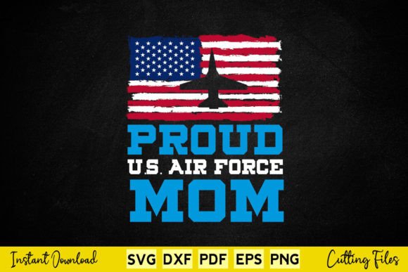 USA Flag Proud Air Force Mom Graphics for Crafts